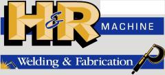 A business logo which reads "H and R Machine" with the sub-heading "Welding and Fabrication". The logo includes graphics of welding tools.